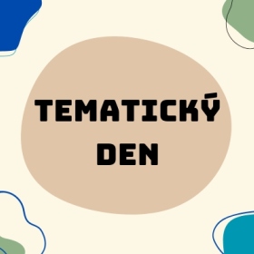 Tematický den III